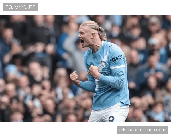 哈兰德效率攀升，曼城进攻依赖症加剧，终结点单一隐患显现