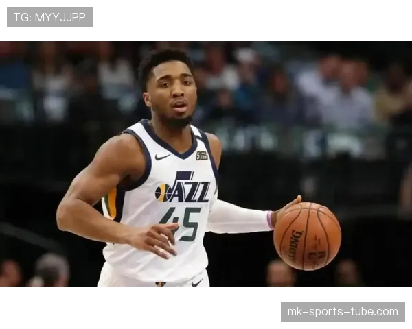 多诺万·米切尔无球跑动提升关键时刻效率拉开进攻空间